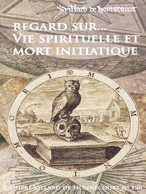 cover image of Cahiers Villard de Honnecourt n° 126--Regard sur... Vie spirituelle et mort initiatique